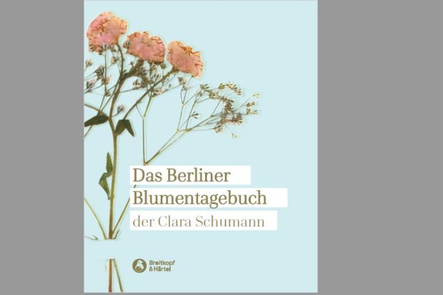 Das Berliner Blumentagebuch der Clara Schumann. Cover: Breitkopf & Härtel