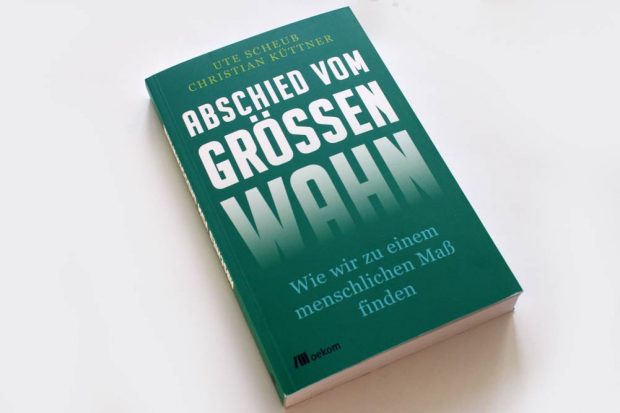 Leipziger Internet Zeitung Abschied Vom Grossenwahn Warum Wir Schon Alles Wissen Um Eine Welt Ohne Mitweltzerstorung Zu Schaffen L Iz De