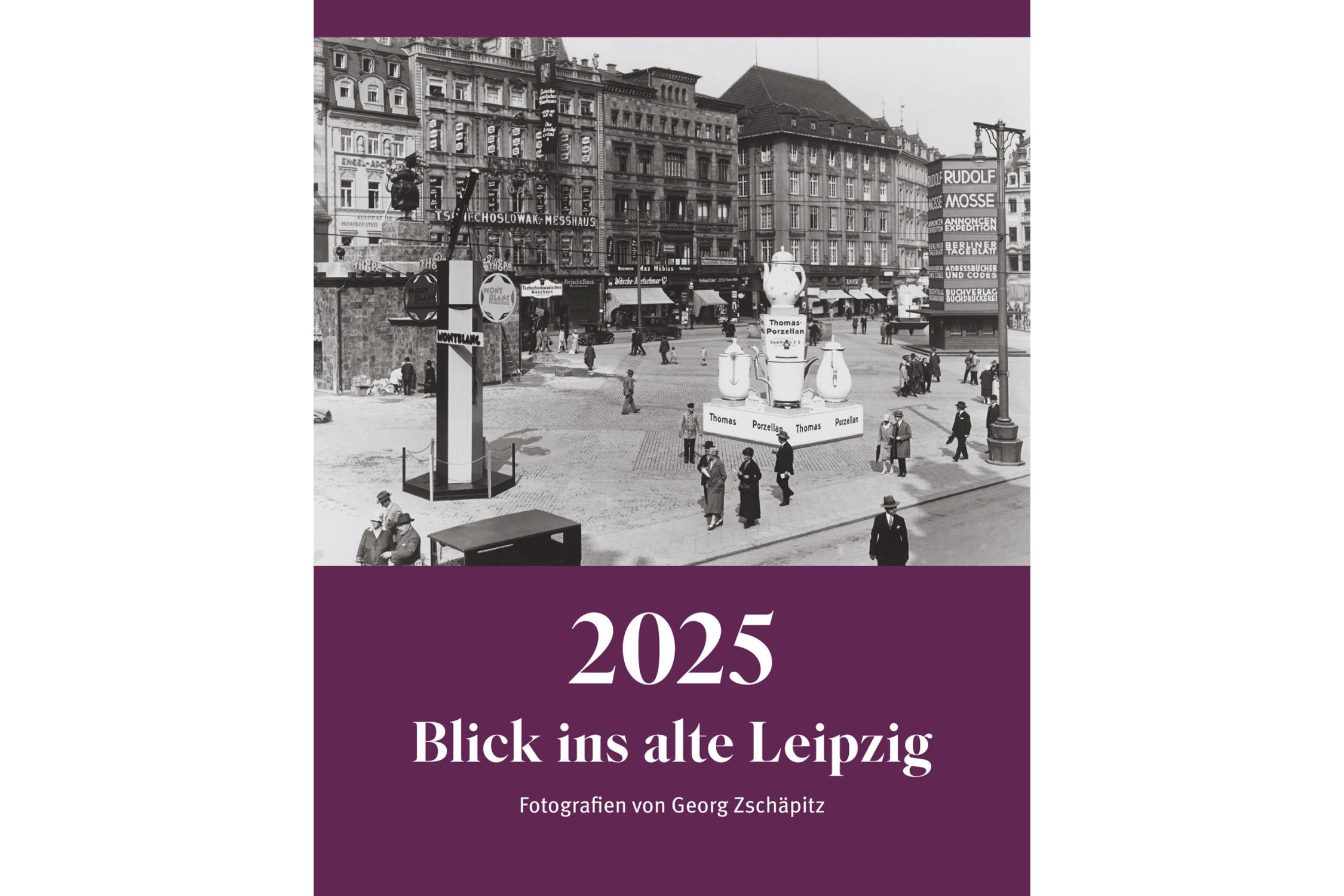 Der Kalender 2025 „Blick ins alte Leipzig“. Foto: Andreas Schmidt